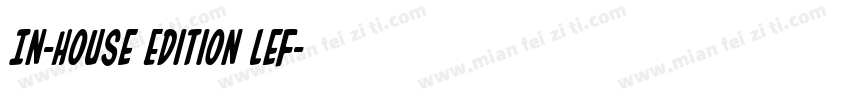 In-House Edition Lef字体转换